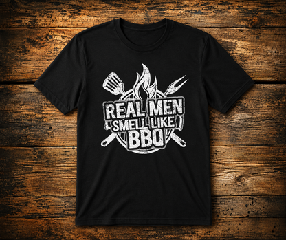 Real Men Smell Like BBQ